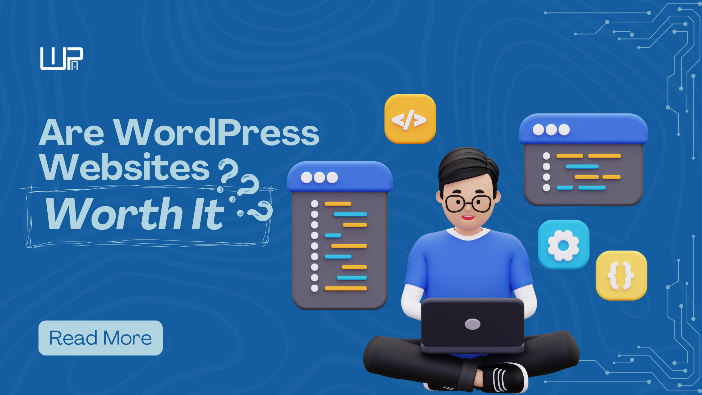 Are WordPress Websites Worth It? Answering Your Top Questions